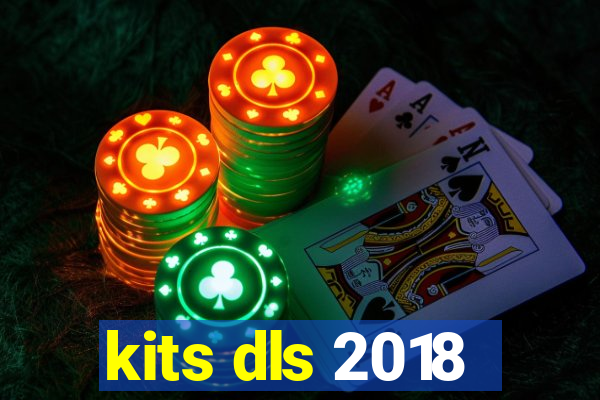 kits dls 2018